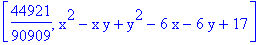 [44921/90909, x^2-x*y+y^2-6*x-6*y+17]